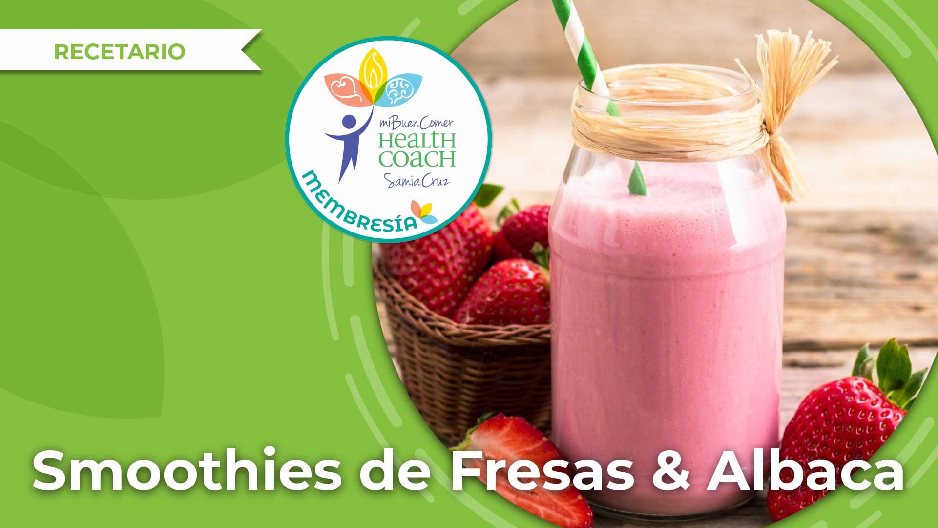 Smoothies de Fresas & Albaca